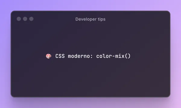 posts.developer-tips.css-color-mix.title